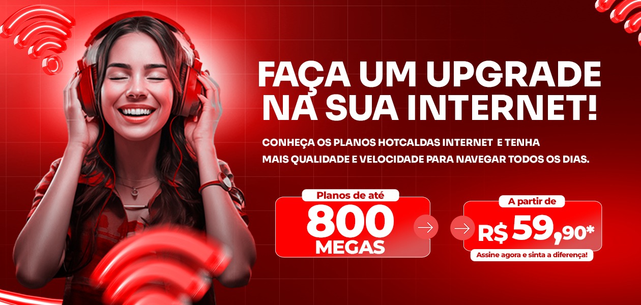Faça um upgrade na sua internet com planos Hotcaldas